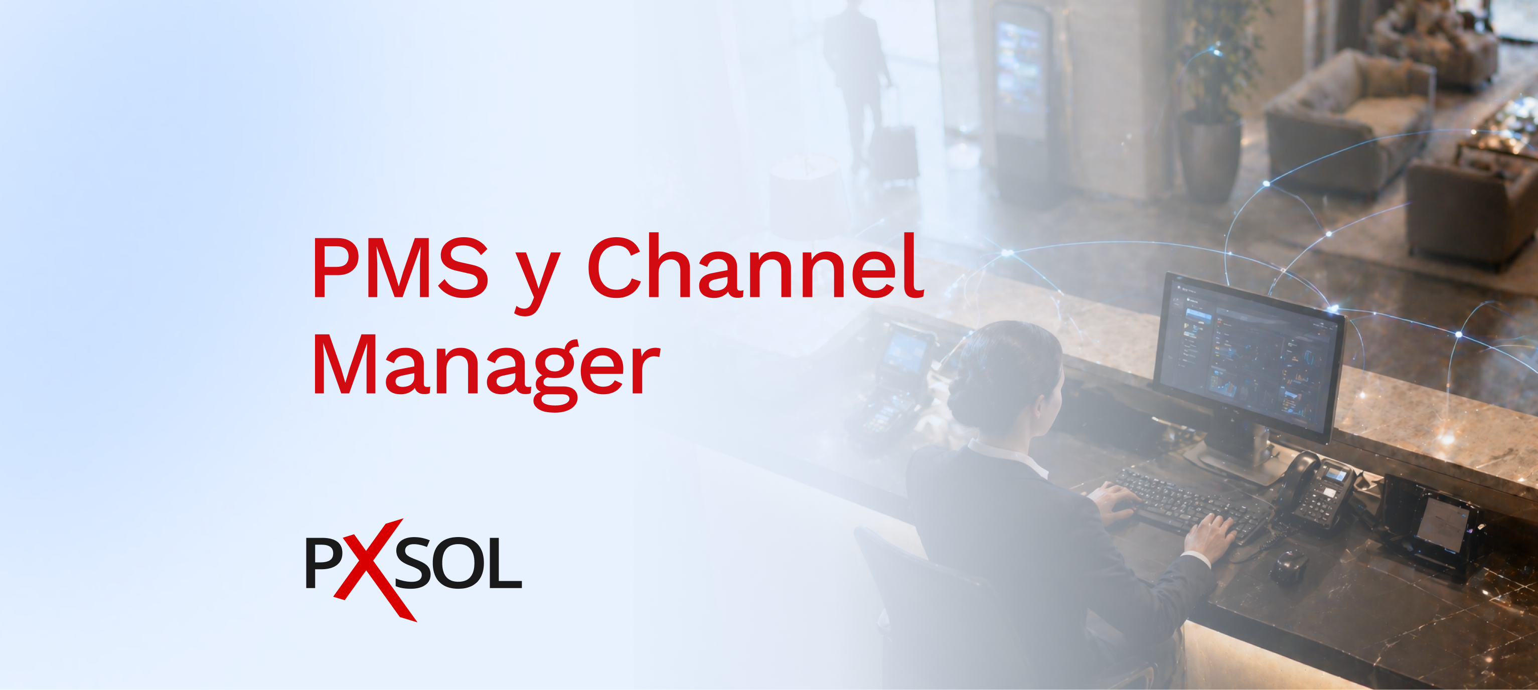 PMS y Channel Manager