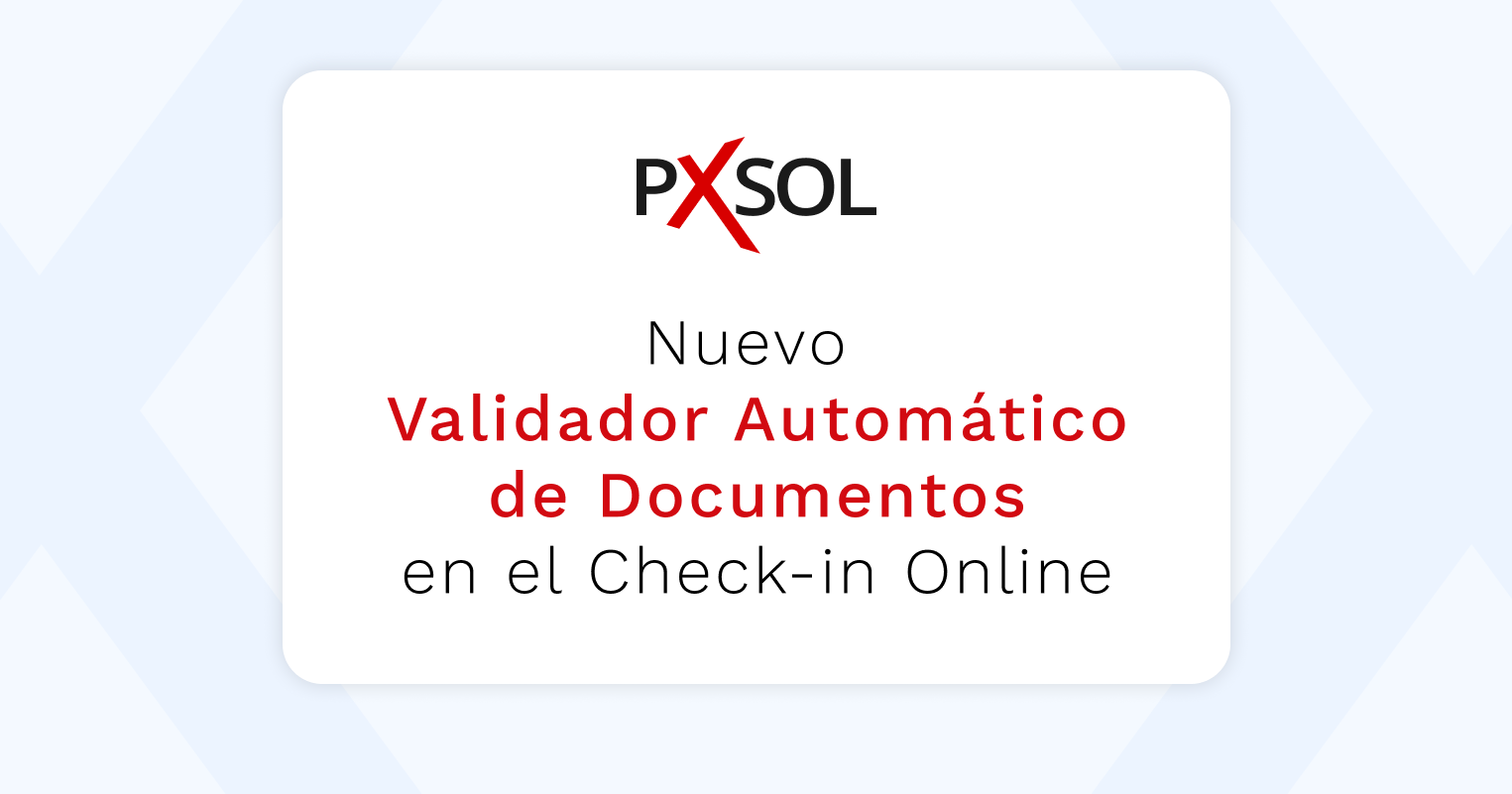 Nuevo Validador Automático de Documentos en Web Checkin